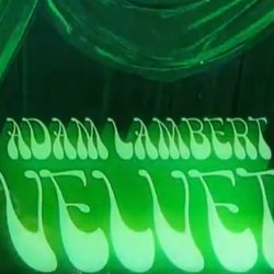 Adam Lambert - Velvet