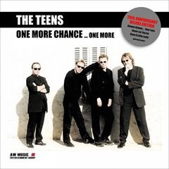 The Teens – One More Chance … One More