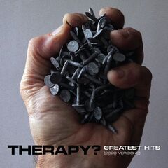 Therapy? – Greatest Hits (2020)