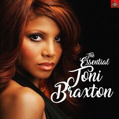 Toni Braxton – The Essential Toni Braxton