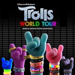 Various Artists – Trolls: World Tour (Original Motion Picture Soundtrack) (2020)