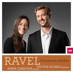 Victor Sicard, Anna Cardona - Ravel Chansons et Mélodies