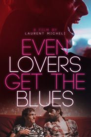 Even Lovers Get The Blues