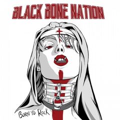 Black Bone Nation – Born to Rock