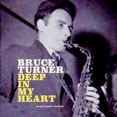 Bruce Turner – Deep in My Heart