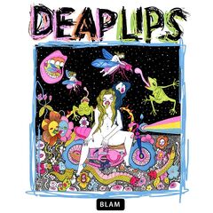 Deap Lips – Deap Lips