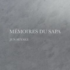Jun Miyake – Mémoires du Sapa