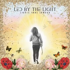 Laurie Anne Armour – Led by the Light