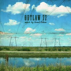 Lionel Cohen – Outlaw 77