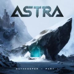 Astra - Oathkeeper, Pt. I