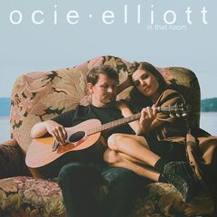 Ocie Elliott – In That Room