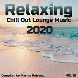 Relaxing Chill Out Lounge Music 2020 Vol. 01