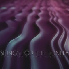 Slow Dancing Society – Songs for the Lonely