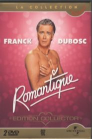Franck Dubosc – Romantique