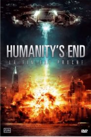 Humanity’s End : La fin est proche