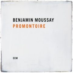 Benjamin Moussay - Promontoire