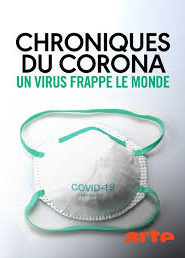 Chroniques du corona Un virus frappe le monde