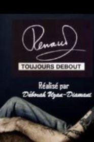 Renaud toujours debout
