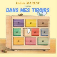 Didier Marest - Dans mes tiroirs