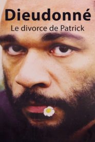 Dieudonné – Le Divorce de Patrick