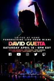 David Guetta / United at Home – Fundraising Live from Miami