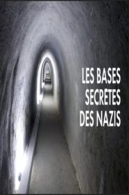 Les bases secrètes des nazis