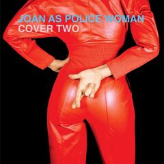 Joan As Police Woman – Cover Two