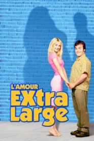 L’Amour extra-large