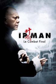 Ip Man : Le Combat final