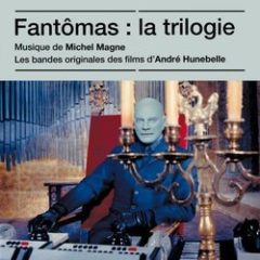 Michel Magne - Fantômas La trilogie