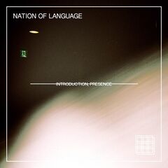 Nation of Language – Introduction, Presence