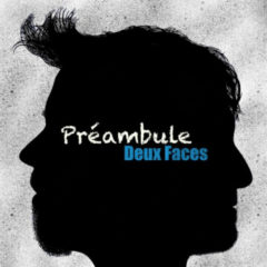Préambule - Deux faces