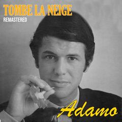 Salvatore Adamo – Tombe la Neige (Remastered) (2020)