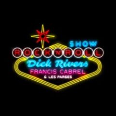 Dick Rivers ; Francis Cabrel - Rockn'Roll Show