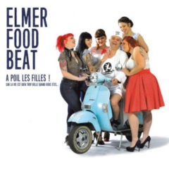 Elmer Food Beat - A poil les filles