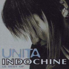 Indochine - Unita: Best Of