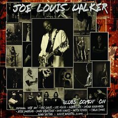 Joe Louis Walker – Blues Comin’ On