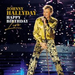 Johnny Hallyday - Happy Birthday Live