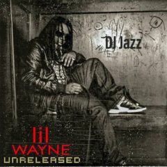 Lil Wayne - Unreleased