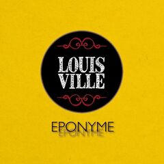 Louis Ville – Éponyme