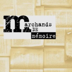 Marchands de Mémoire - Marchands de Mémoire