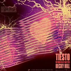 Tiësto & Becky Hill – Nothing Really Matters (Remixes)