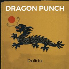 Dalida – Dragon Punch