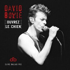 David Bowie – Ouvrez Le Chien (Live Dallas 95)