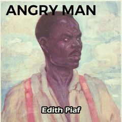 Édith Piaf – Angry Man