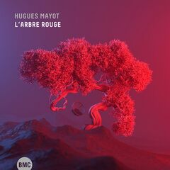 Hugues Mayot – L’arbre Rouge