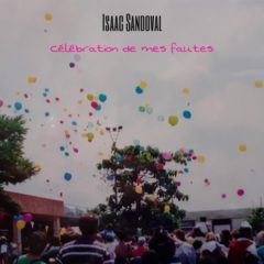 Isaac Sandoval - Célébration de mes fautes