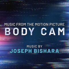 Joseph Bishara – Body Cam (Music from the Motion Picture)