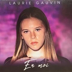 Laurie Gauvin – En moi