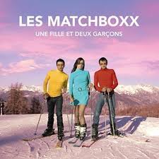 Les Matchboxx - Toutes les filles et les garçons